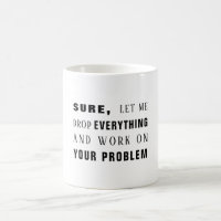 Visst, låt mig jobba på ditt problem.