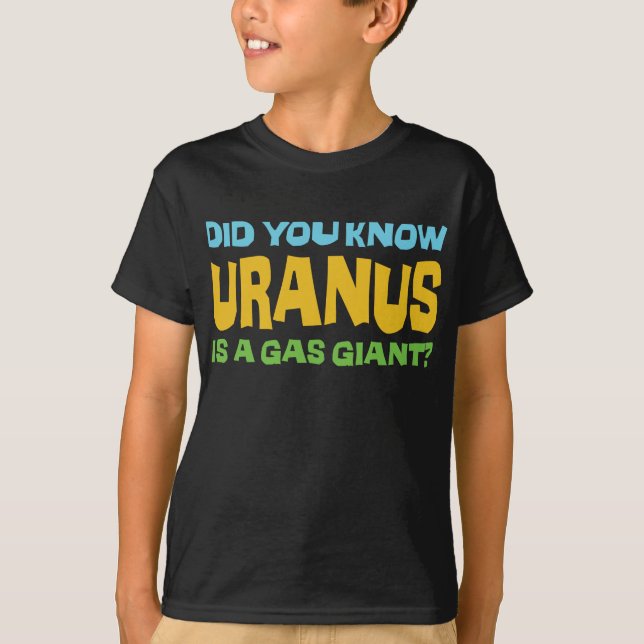 Visste du att Uranus är en gasjätte? - Fart Humor Tröja (Framsida)