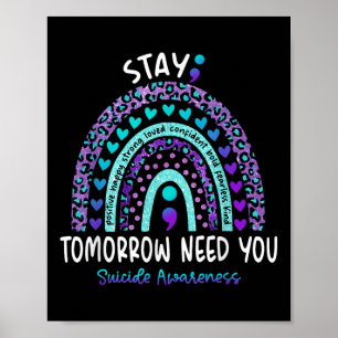 Vistelse i morgon behöver du Rainbow Suicide Aware Poster