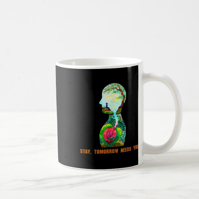 Vistelse, i morgon behöver du självmordsförebyggan kaffemugg (Höger)