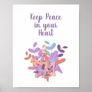 Vit "Behålla Peace in your Heart"-Blommigt Poster