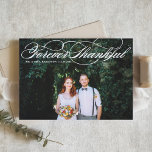 Vit för tankfull Elegant Bröllop Tack Kort<br><div class="desc">Egentlig tänksam | Skicka tack till familj och vänner med det här anpassadets fototack. Den har ett skript för elegant och är perfekt för olika händelser som bröllop och studenten. Anpassa genom att lägga till dina favoritfoton. Tack vare detta kort i elegant bröllop finns det även på andra bilar.</div>