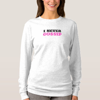 Vit Ljug Shirt, jag ser aldrig Gossip T Shirt
