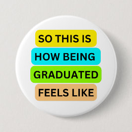 Vit, rund knapp SO_DENIS_HOW_BEING_GRADUATED