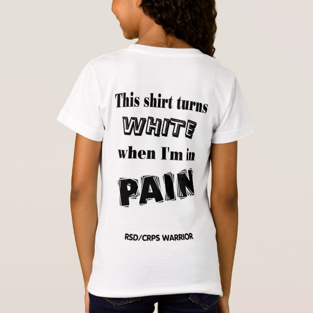 Vit/Smärta med Shirt Turns...RSD/CRPS T-shirt (Baksida)