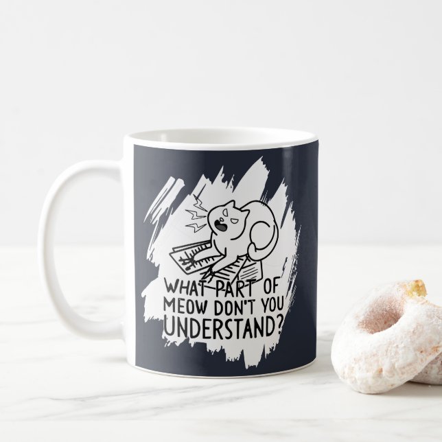 Vit stänk Roligt kattcitat Kaffemugg (Med munk)