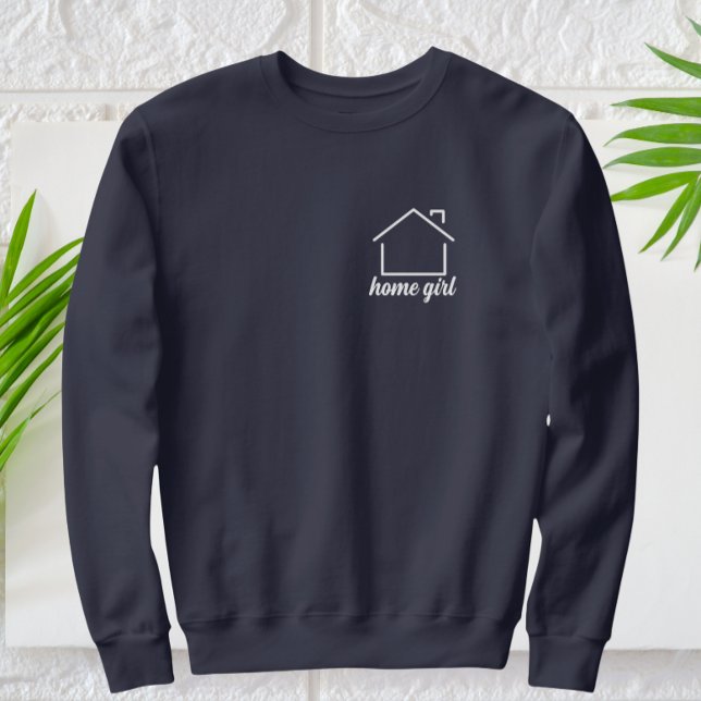 Vit text för modern Home Girl T Shirt (home girl sweatshirt)