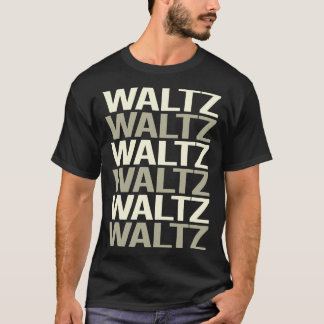 Vit text Waltz T Shirt