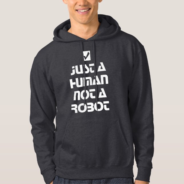 Vit typografi Bara en människa, inte en robot Hoodie (Framsida)