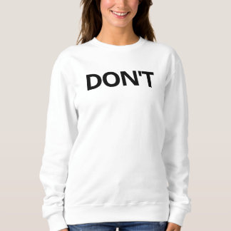 Vit version av David Ro DON't Sweater T Shirt