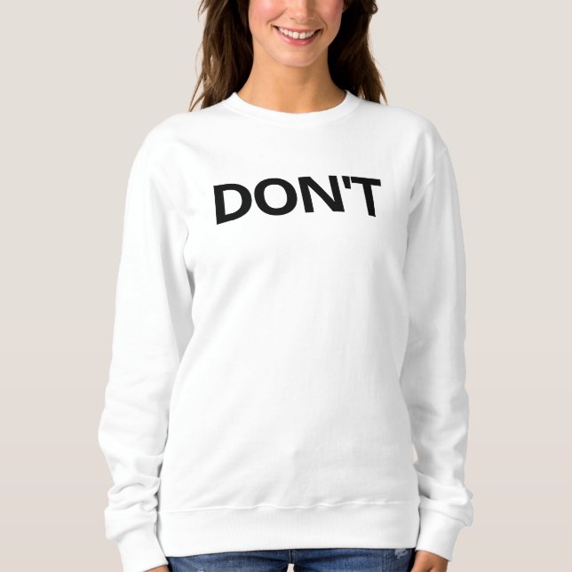 Vit version av David Ro DON't Sweater T Shirt (Framsida)