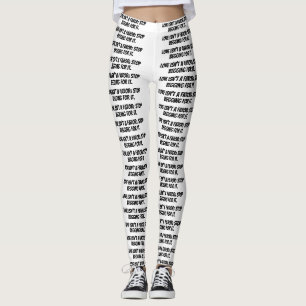 vita leggings "Kärlek är ingen tjänst; sluta tigga