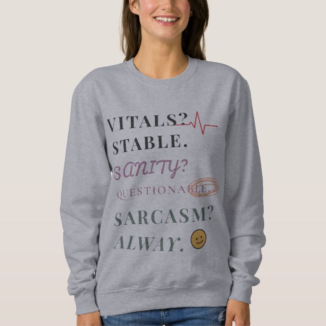 Vitals stabil, sanitetsvänlig, sarkastisk alltid t shirt (Framsida)