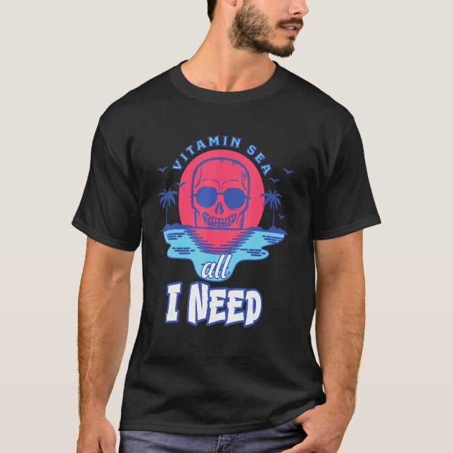 Vitamin Sea All I Need Skeleton Sunset Beach T Shirt (Framsida)