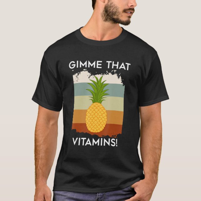 Vitaminer Ironiska stickande tropiska ananasfrukte T Shirt (Framsida)