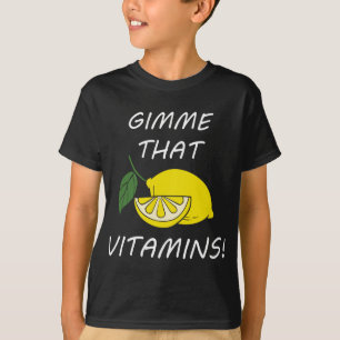 Vitamins Funny Citrus Citrus Fruit T Shirt