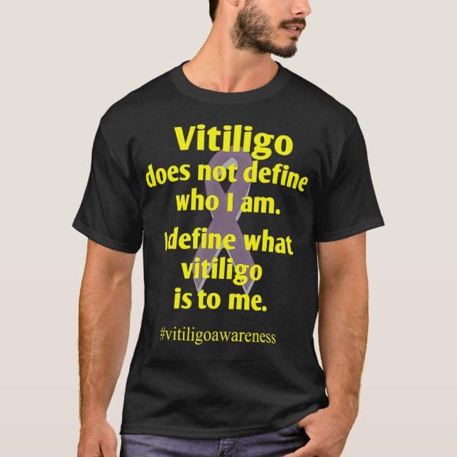 Vitiligo  Motivational Quote And Mental Mindset  T Shirt (Framsida)