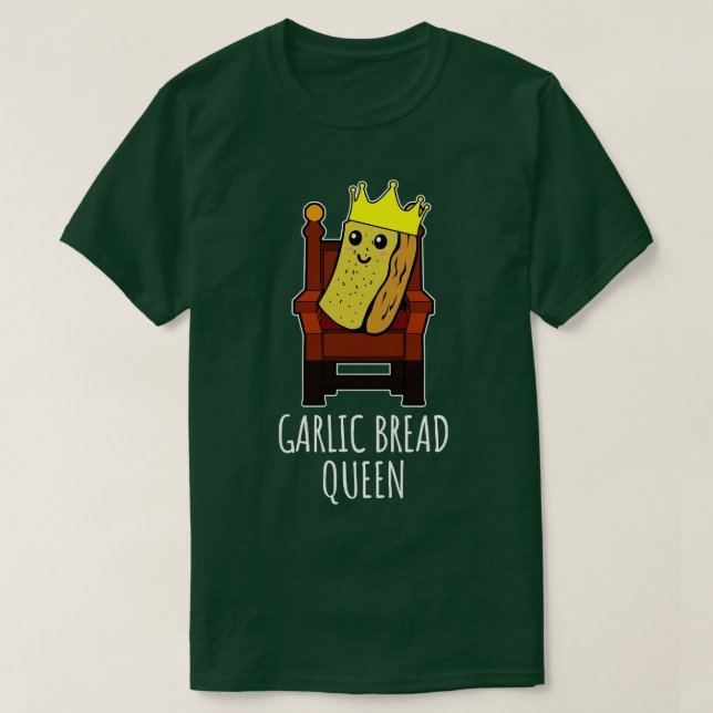 vitlöksbröd drottning t shirt (Design framsida)