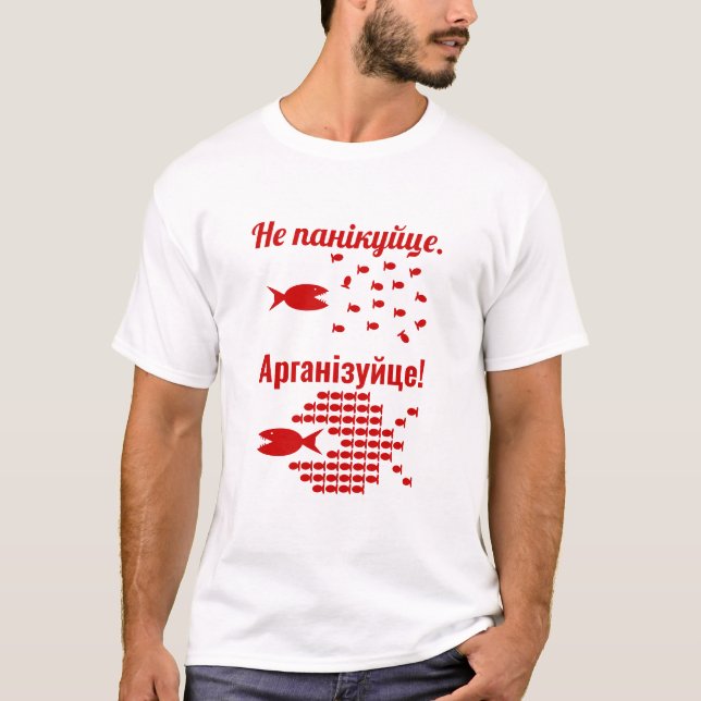 Vitrysk - Panikera inte - Organisera T Shirt (Framsida)