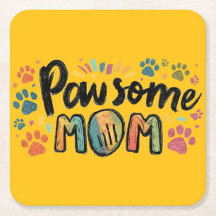 Vitsisk "Pawsome MAMMA"-grafik med färgstarkt Tass Underlägg Papper Kvadrat