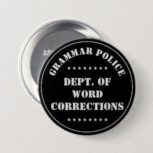 Vittext för Grammar Police Humor Knapp