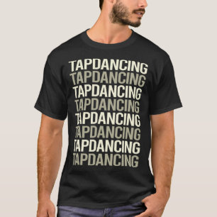 Vittext Tap Dance Dancing T Shirt