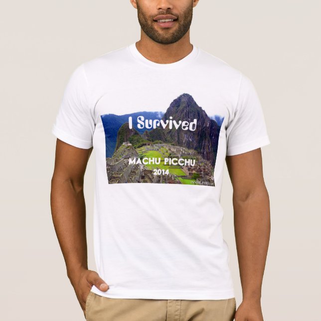 Vitutslagsplatsen "överlevde jag Machu Picchu 2014 T-shirt (Framsida)