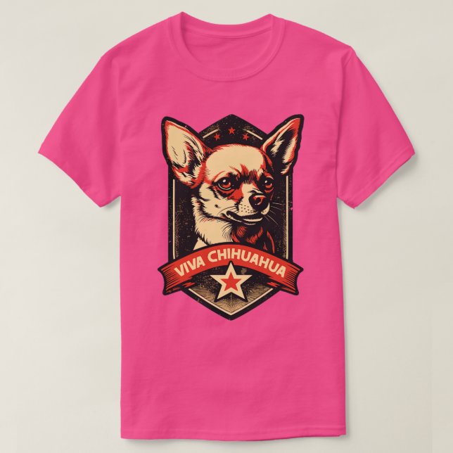 Viva Chihuahua Revolutionary Pupper T Shirt (Design framsida)