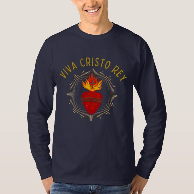 Viva Cristo Rey Catholique Cristeros Helig Heart T Shirt (Framsida)