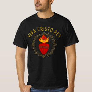 Viva Cristo Rey Catholique Cristeros Helig Heart T Shirt