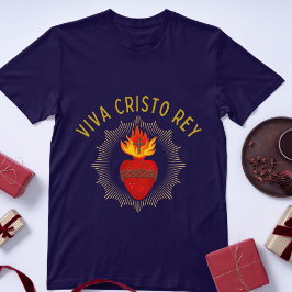 Viva Cristo Rey Catholique Cristeros Helig Heart T Shirt