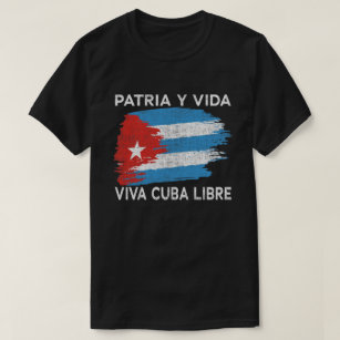Viva Cuba Libre Patria Y Vida Cuba Flagga T Shirt