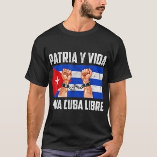Viva Cuba Libre Patria Y Vida Shirt T