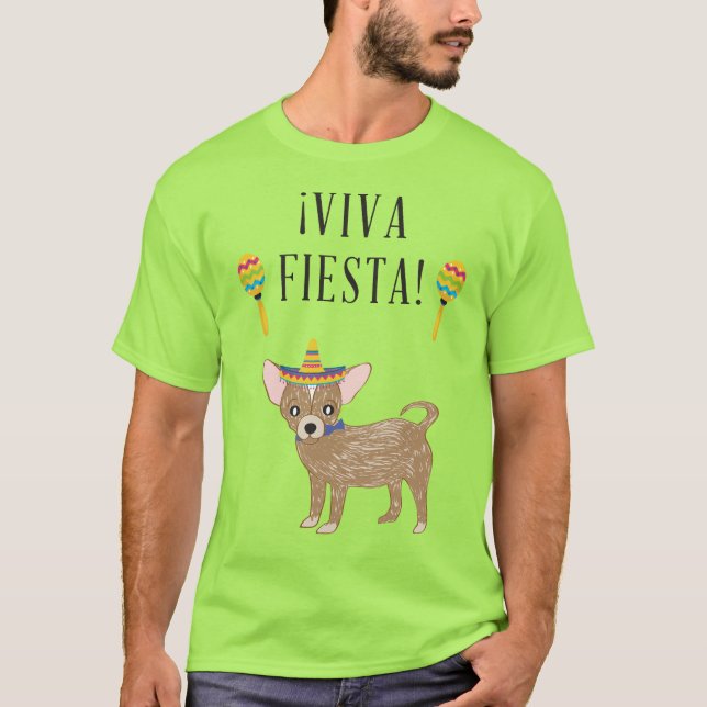 Viva Fiesta Chihuahua T Shirt (Framsida)
