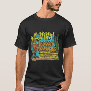 Viva Freddie Fudpucker 1973 T Shirt