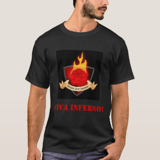 VIVA-INFERNO! T SHIRT