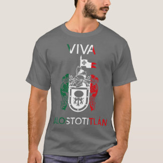 Viva Jalostotitlan Jalisco Estado De Mexico Escudo T Shirt