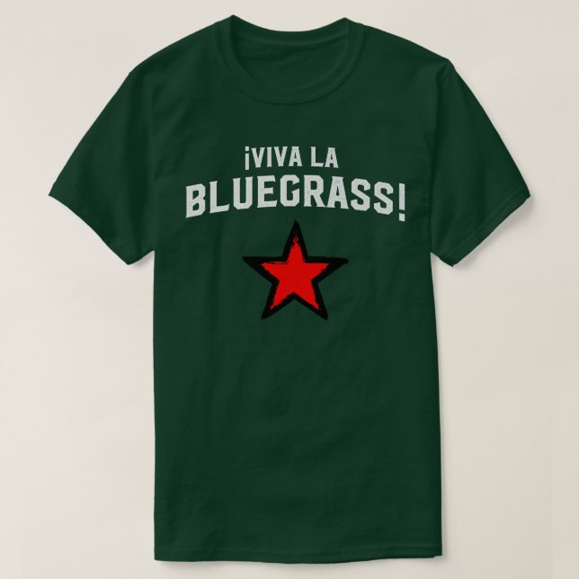 Viva La Bluegrass! Revolution T For Music Revoluti Shirt (Design framsida)