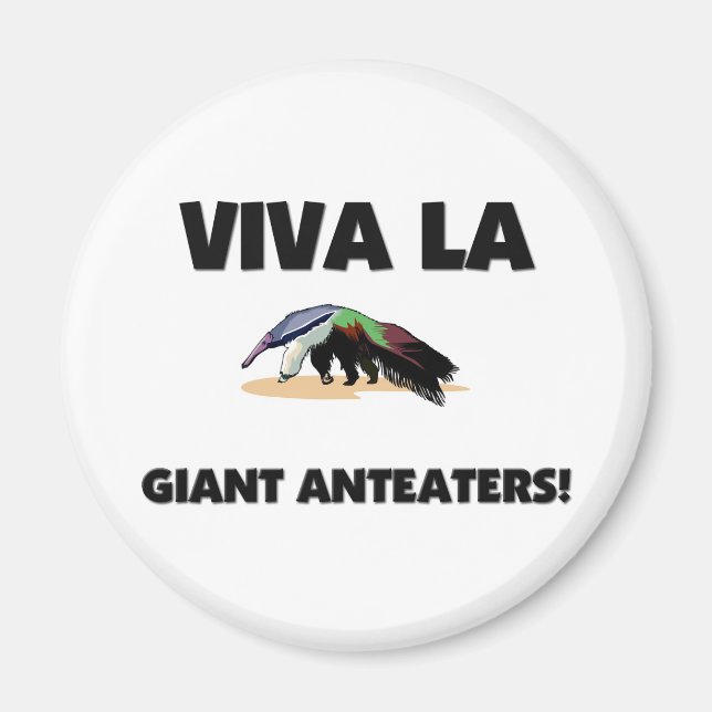 Viva La Giant Anteaters Magnet (Framsidan)