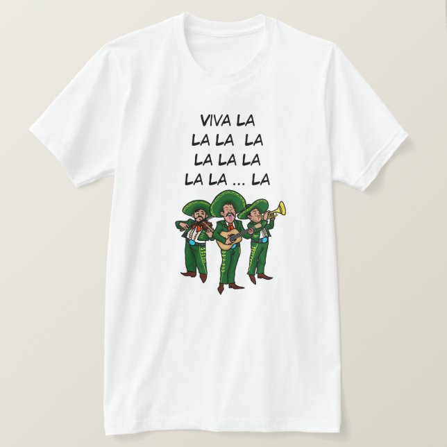 Viva La La La La La La Mexican T-shirt (Design framsida)