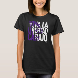 Viva La Libertad Carajo Javier Milei Presidente V2 T Shirt