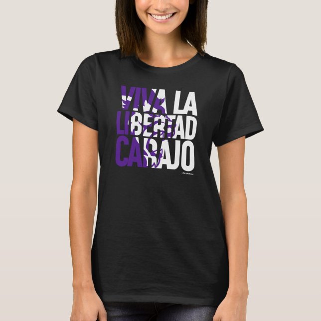 Viva La Libertad Carajo Javier Milei Presidente V2 T Shirt (Framsida)