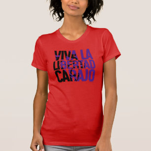 Viva La Libertad Carajo Javier Milei Remera T Shirt