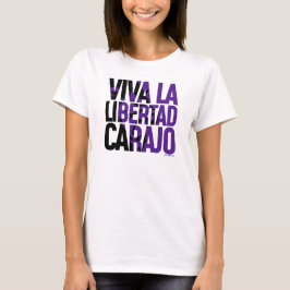 Viva La Libertad Carajo Javier Milei Remera T Shirt