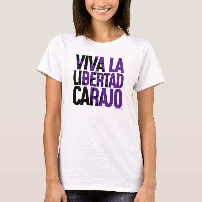 Viva La Libertad Carajo Javier Milei Remera T Shirt (Framsida)