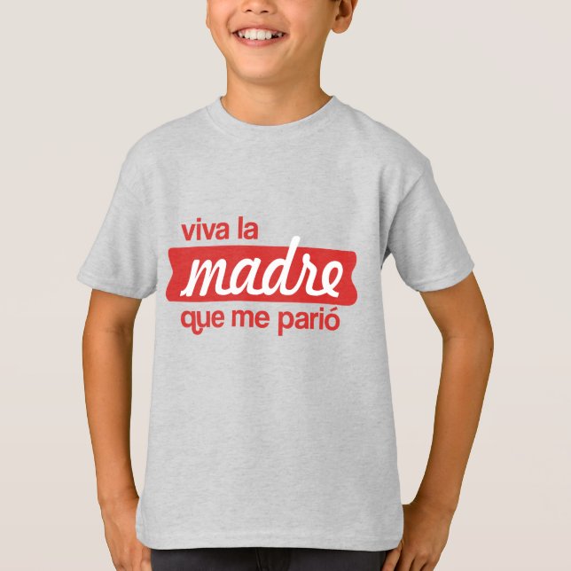 Viva la madre que me parió t shirt (Framsida)