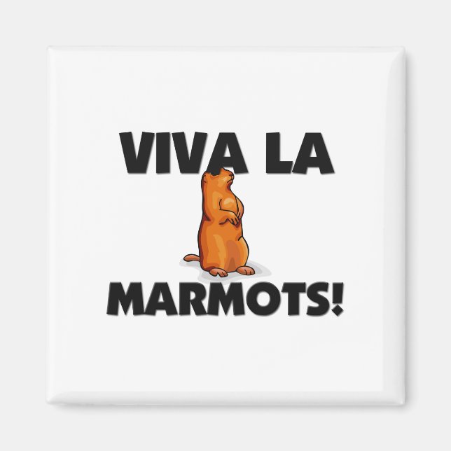 Viva La Marmots Magnet (Framsidan)