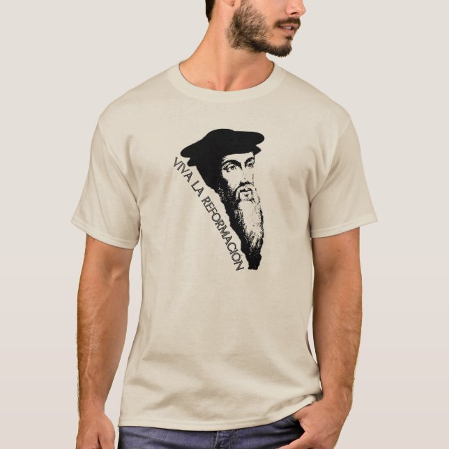Viva La Reformación (John Calvin) T Shirt (Framsida)
