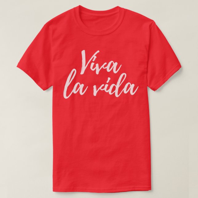 Viva la vida 1 t shirt (Design framsida)