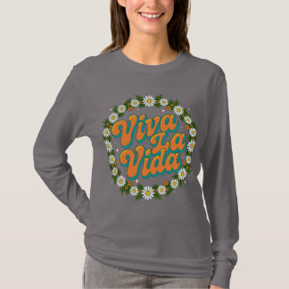Viva La Vida Långärmad T-Shirt - Lev Livet Spani